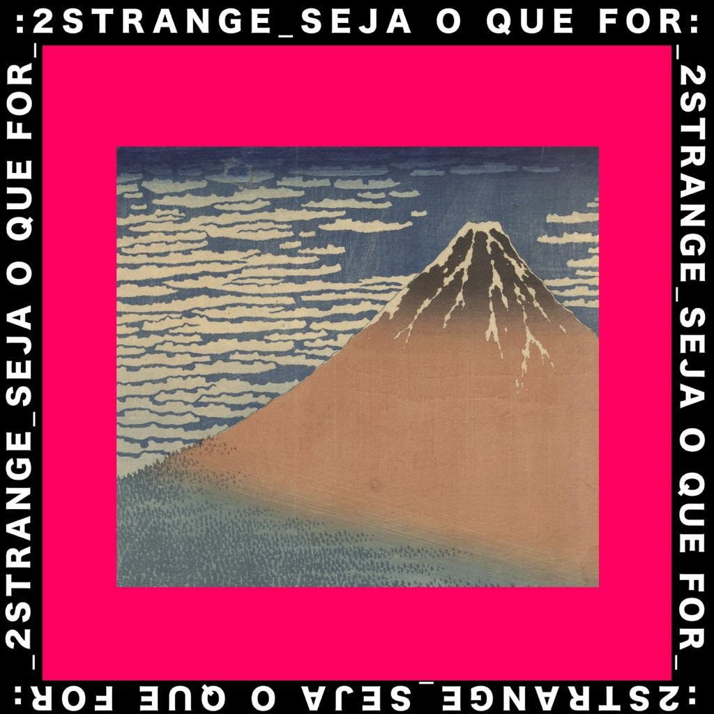 2STRANGE - Seja O Que For