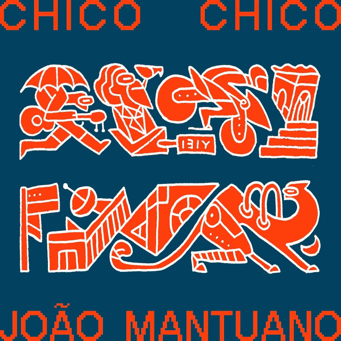 Chico Chico  & João Mantuano - Chico Chico e João Mantuano