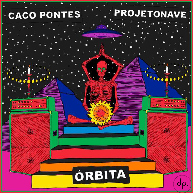 Projetonave & Caco Pontes - Órbita