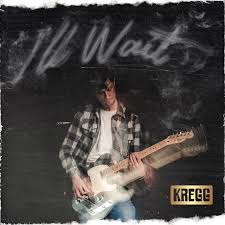 Kregg - I’ll Wait