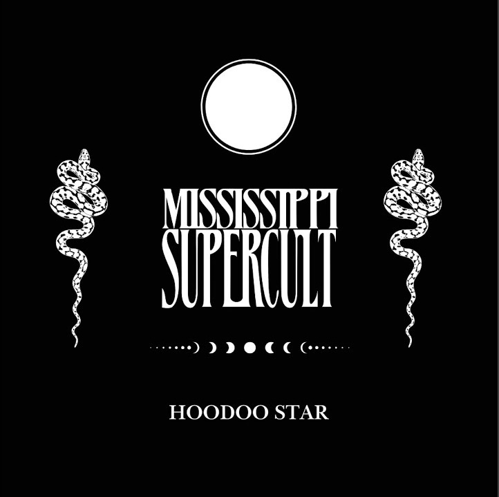 Mississippi Supercult - Hoodoo Star